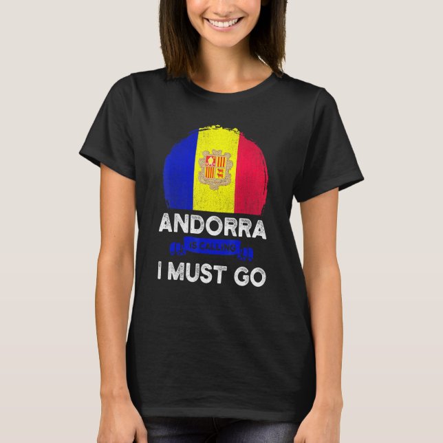 Camiseta Andorra Está Llamando Debo Ir A La Bandera De Ando (Anverso)