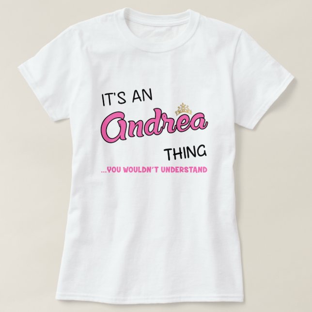 Camiseta Andrea cosa que no entenderías de T-Shirt (Diseño del anverso)