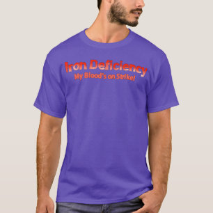Camiseta anemia deficiencia de hierro cita divertida