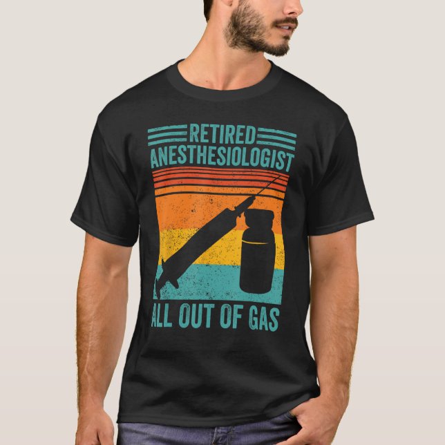 Camiseta Anestesiólogo retirado todo por anestesia de gas (Anverso)