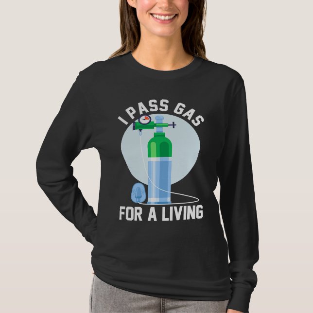 Camiseta Anesthesia Doctor Anesthesiologist I Pass Gas For  (Anverso)