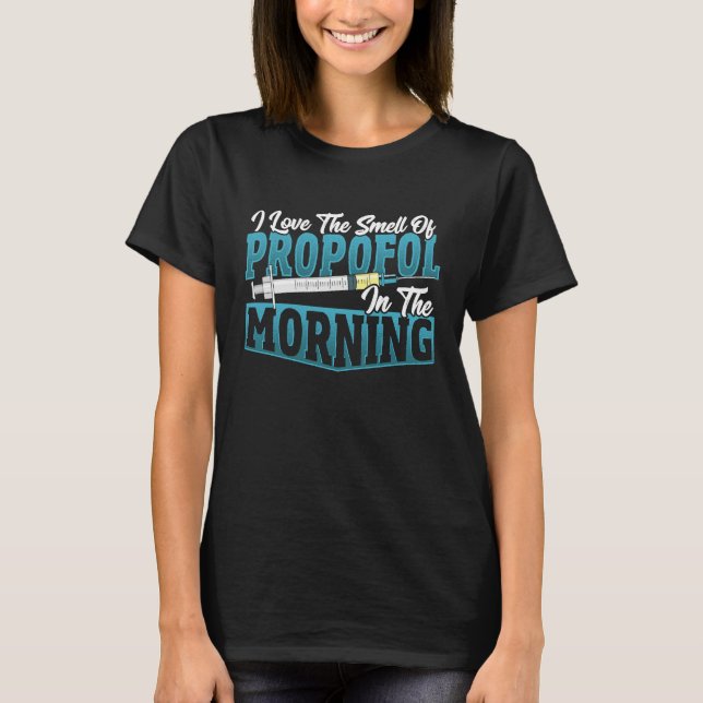 Camiseta Anesthesia Smell In The Morning  Anesthetist (Anverso)