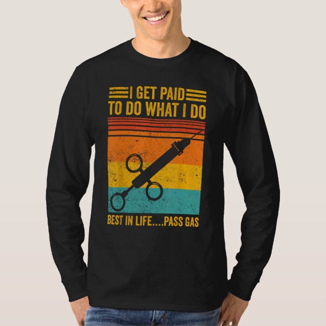 Camiseta Anesthesiologist Anesthesiology I Get paid to do p (Anverso)