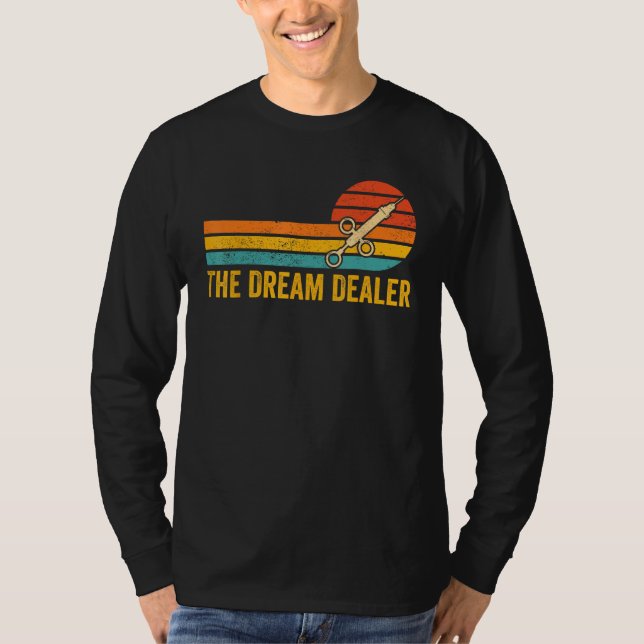 Camiseta Anesthesiologist Anesthesiology The Dream Dealer (Anverso)