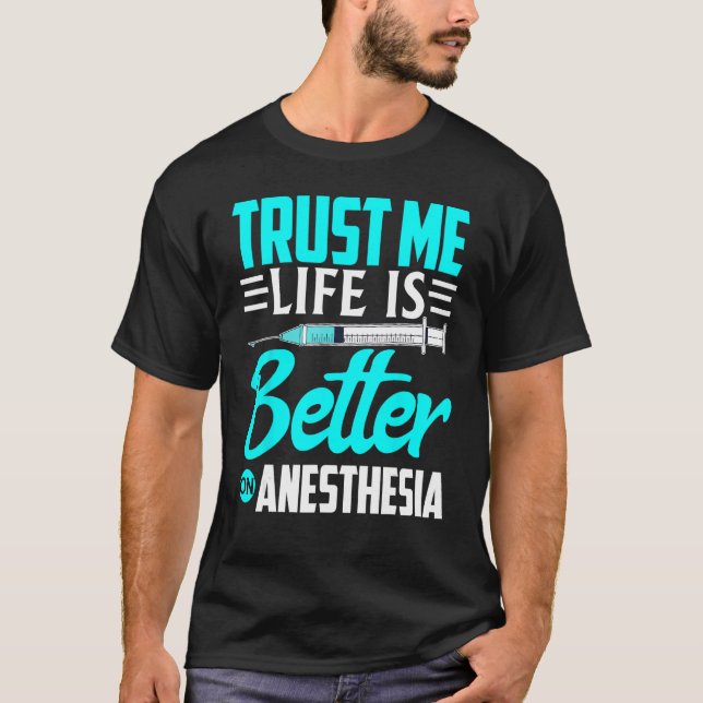 Camiseta Anesthesiologist Trust Me  On Anesthesia (Anverso)