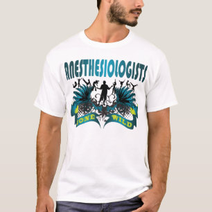 Camiseta Anesthesiologists idos salvajes