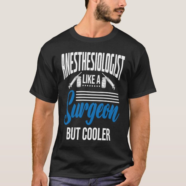 Camiseta Anesthetist Like A Surgeon (Anverso)
