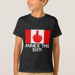 Camiseta ¡Anexa Esto Eh! Bandera Divertida Pro Canadá Para 