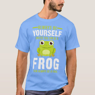Camiseta Anfibio de rana verde siempre seas positivo Q