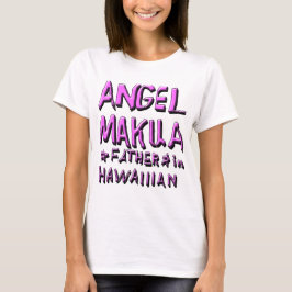 CAMISETA ANGEL MAKUA, PADRE EN HAWAIIAN 1