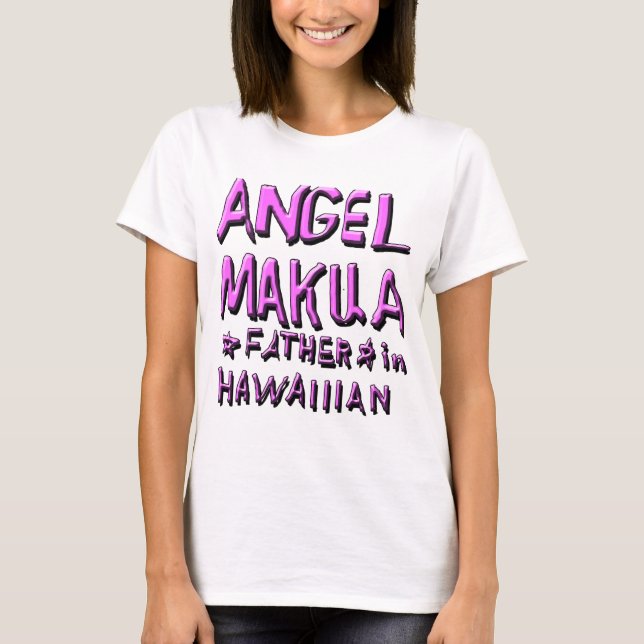 CAMISETA ANGEL MAKUA, PADRE EN HAWAIIAN 1 (Anverso)