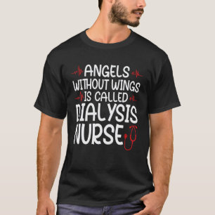 Camiseta ángeles sin alas es enfermeras de diálisis enferme
