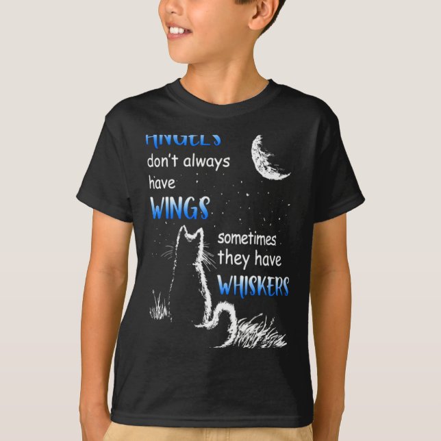 Camiseta Angels Dont Always Have Wings They Have Whiskers  (Anverso)