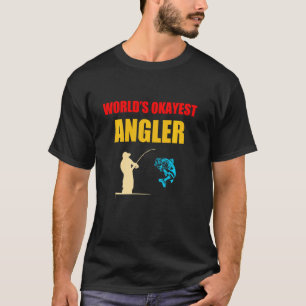 Camiseta Angler World S Okayest Angler Funny Fishing Vintag