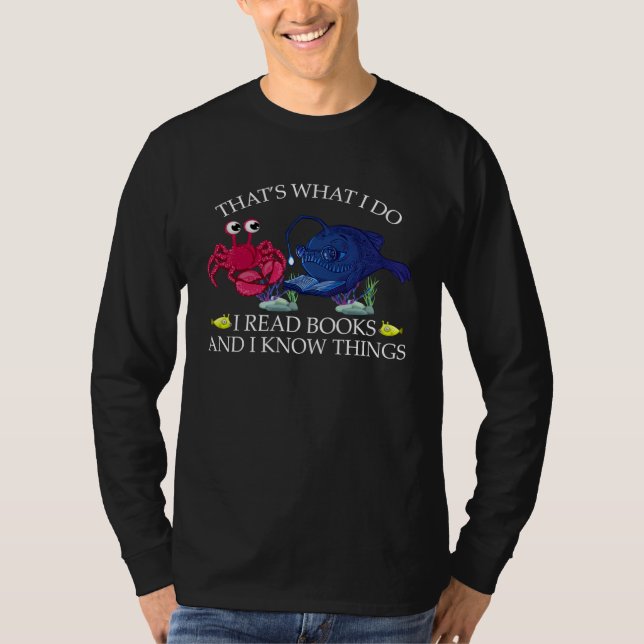 Camiseta Anglerfish That s What I Do I Read Books And Know  (Anverso)