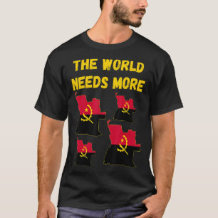 Camiseta Angoleños Y Fans El Mundo Necesita Más Angol