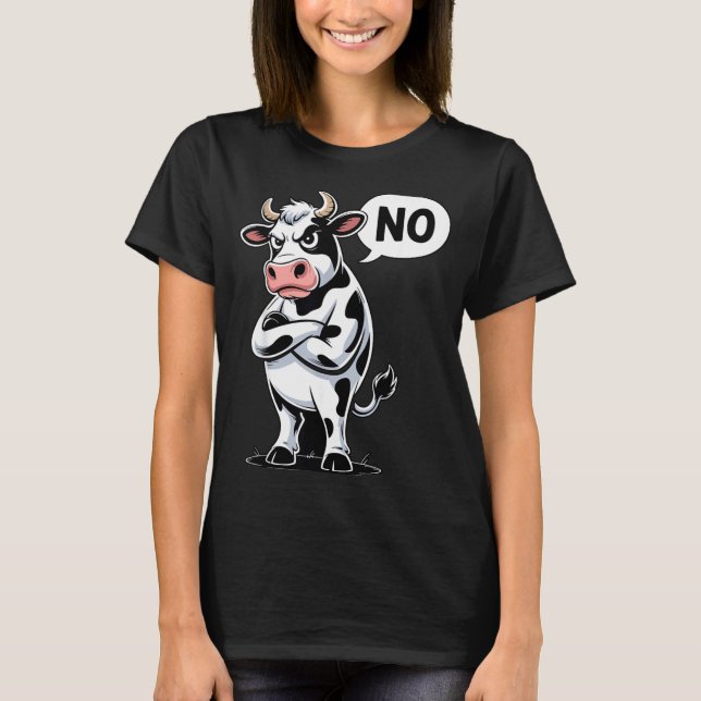 Camiseta Angry Cow No - Funny Cow Lover Dairy Farmer  (Anverso)