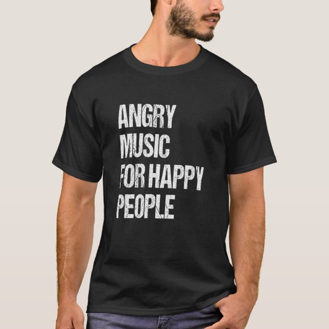 Camiseta Angry Music For Happy People  Metal Metalhead 2 (Anverso)