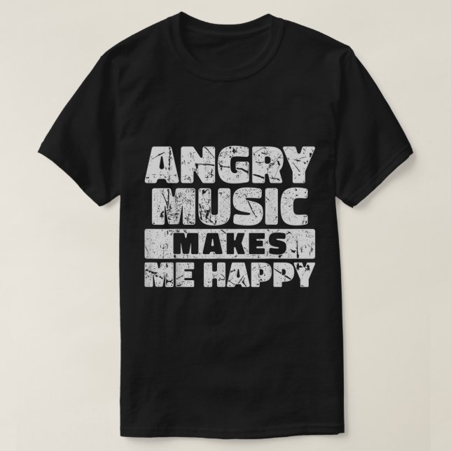 Camiseta Angry Music Makes Me Happy Graphic (Diseño del anverso)