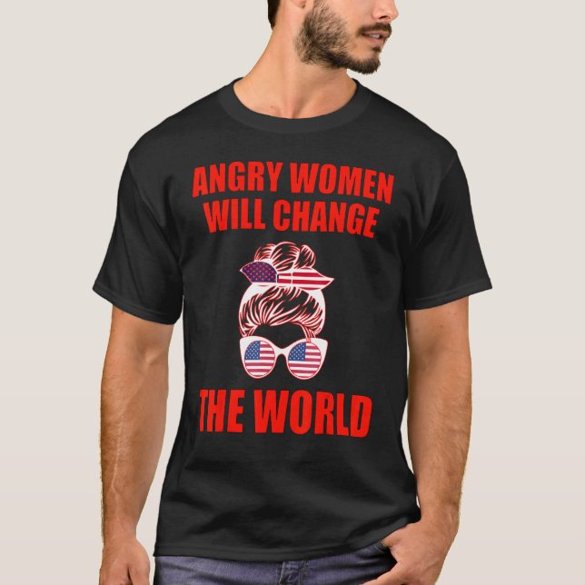 Camiseta Angry Women Will Change The World 1 (Anverso)