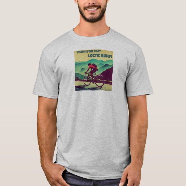 Camiseta Anhelo Por Ese Ciclismo De Burn Láctico (Anverso)