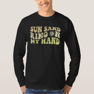 Camiseta Anillo de sol y arena en mi mano Fiesta de soltera