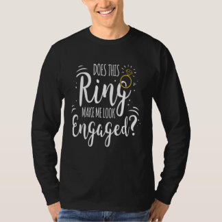 Camiseta Anillo Haz que parezca que estoy comprometida Fies
