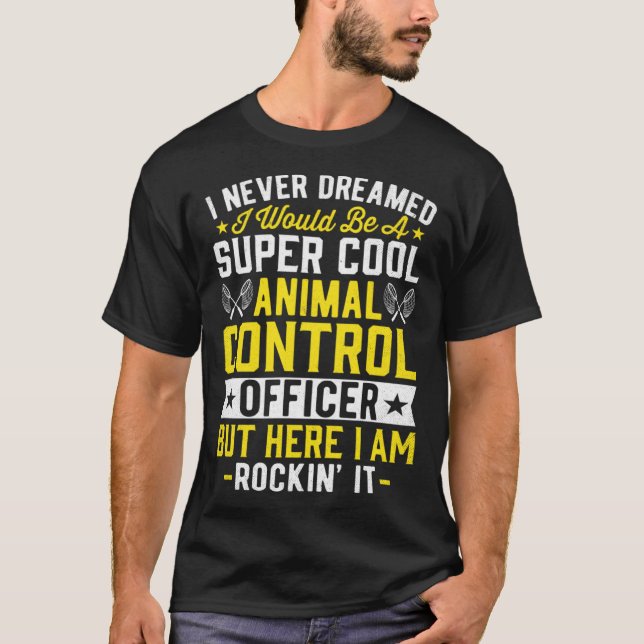 Camiseta Animal Control Officer  Animal Catcher  14 (Anverso)