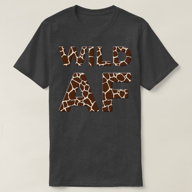 Camiseta Animal de fiesta con estampado de jirafa Wild Af 2 (Diseño del anverso)