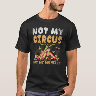 Camiseta Animal del zoológico mono No es mi circo no mis mo
