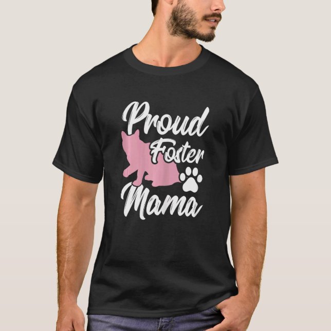 Camiseta Animal Foster Adopted Mom Pet Rescuer Fostering An (Anverso)