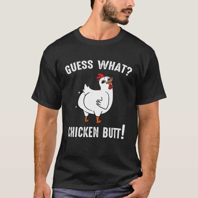Camiseta Animal Guess What Chicken Butt Cute Chickens Buffs (Anverso)