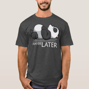 Camiseta Animal Lover Maybe Later Afterwards Bear Lover Pre