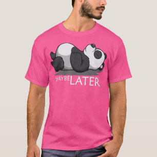 Camiseta Animal Lover Maybe Later Afterwards Bear Lover Pre