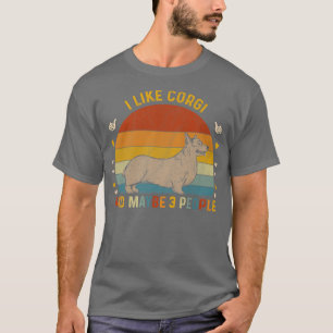 Camiseta Animal Lover Sarcastic I Like Corgi And Maybe 3 Pe