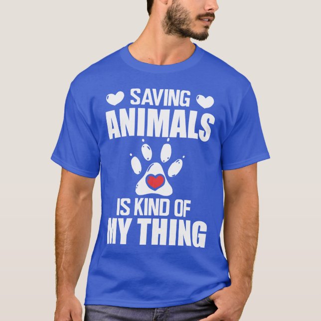 Camiseta Animal Rescue Saving animals is kind of my thing (Anverso)