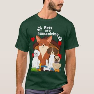 Camiseta Animales de compañía están humanizando a la niña