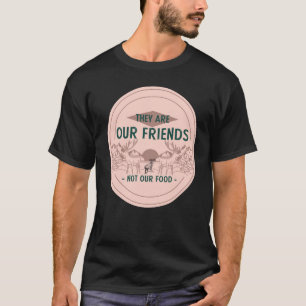 Camiseta Animales, nuestros amigos, no comida, curiosos ama