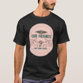Camiseta Animales, nuestros amigos, no comida, curiosos ama
