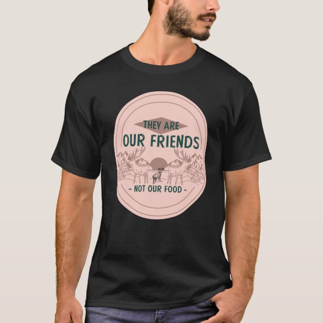 Camiseta Animales, nuestros amigos, no comida, curiosos ama (Anverso)