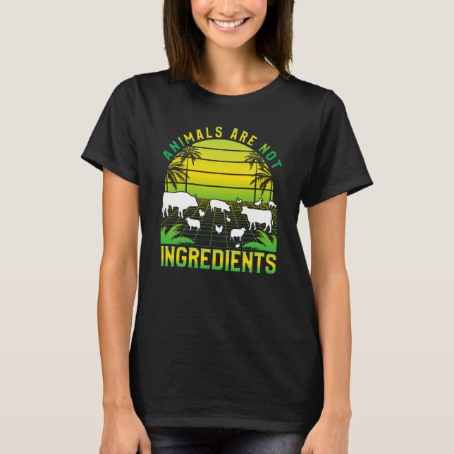 Camiseta Animals are not ingredients Vegan Vegan Saying (Anverso)