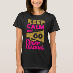 Camiseta Animar Animadoras Mantén la Calma y Ve a Animar _