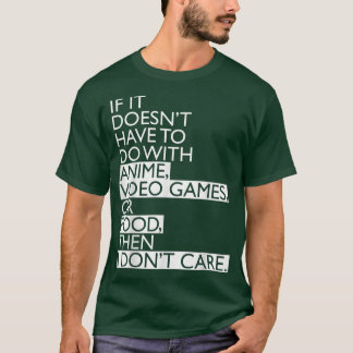 Camiseta Anime   Anime Video Games or Food 