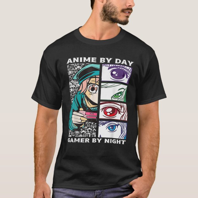 Camiseta Anime By Day Gamer By Night - Anime Eyes Video Gam (Anverso)