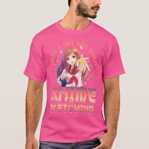 Camiseta Anime Chica Sólo Un Chica Que Ama A Anime Y Sketch