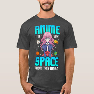 Camiseta Anime Es Mi Espacio De Los Chicas Geek Del Mundo K