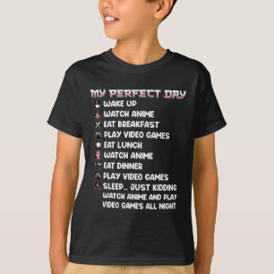 Camiseta Anime Gamer Shirt My Perfect Day Watch Anime Play