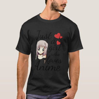 Camiseta Anime Just A Who Loves Anime