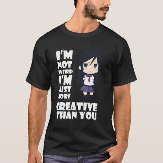 Camiseta Anime Kawaii No Soy Más Raro Sólo Más Creativo Que