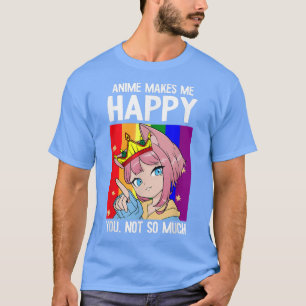 Camiseta Anime Me Hace Feliz De Que No Tanto LGBTQ Funny K